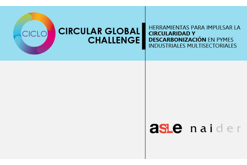 CICLO: Circular Global Challenge. Un programa para impulsar la circularidad en las empresas industriales tradicionales