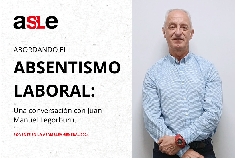 Juan Manuel Legorburu, abordando el absentismo Laboral. Ponencia en la Asamblea General de ASLE 2024
